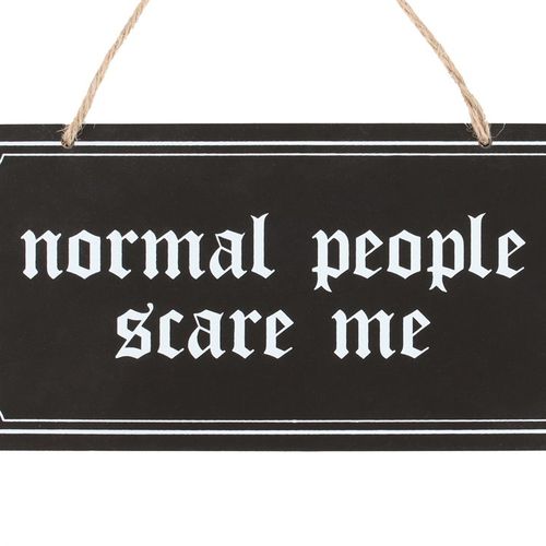 Normal People Scare Me Hanging Sign